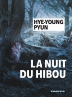 La Nuit Du Hibou de Pyun Hye-young chez Rivages