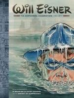 Will Eisner : The Centennial Celebration 1917-2017 - Dark Horse de Collectifs Gallisol chez Futuropolis