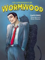 Chroniques De Wormwood (les) de Ennis/burrows/braun chez Komics Initiati