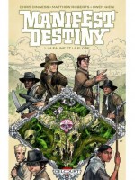 Manifest Destiny 01. La Faune Et La Flore de Xxx chez Delcourt