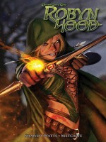 Grimm Fairy Tales : Robyn Hood de Shand/watts chez Reflexions