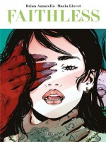 Faithless T02 de Azzarello/llovet chez Panini