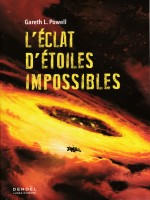 L'eclat D'etoiles Impossibles de Powell Gareth L. chez Denoel