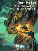 Le Stratageme Du Corbeau de Ha Lee Yoon chez Gallimard