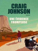 Une Evidence Trompeuse de Johnson Craig chez Gallmeister