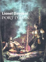 Port D'ames de Davoust, Lionel chez Gallimard