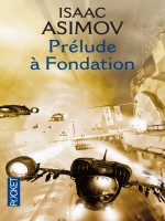 Prelude A Fondation T1 de Asimov Isaac chez Pocket
