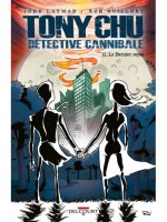 Tony Chu, Detective Cannibale T12. Le Dernier Repas de Layman-j Guillory-r chez Delcourt