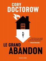 Le Grand Abandon de Doctorow Cory chez Bragelonne