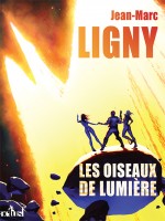 Oiseaux De Lumiere (les) de Ligny Jean-marc chez Actusf