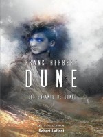 Dune - Tome 3 Les Enfants De Dune - Ne 2021 - Vol03 de Herbert Frank chez Robert Laffont