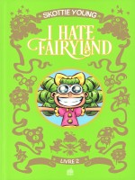 I Hate Fairyland Integrale Tome 2 de Young Skottie chez Urban Comics