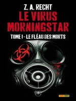 Le Virus Morningstar T01 de Recht-z.a chez Panini