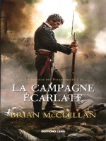 La Trilogie Des Poudremages - Tome 2 - La Campagne Ecarlate de Mcclellan Brian chez Leha