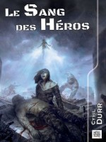 Sang Des Heros (le) de Durr C/bodin J chez Nestiveqnen