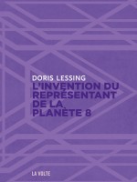 L'invention Du Representant De La Planete 8 de Lessing Doris chez Volte