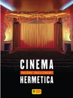 Cinema Hermetica de Thiellement Pacome chez Super 8