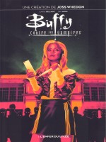 Buffy Contre Les Vampires T01 : L'enfer Du Lycee de Bellaire/whedon/mora chez Panini