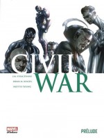 Civil War : Prelude de Collectif chez Panini