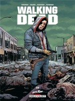 Walking Dead T32 de Kirkman/adlard chez Delcourt