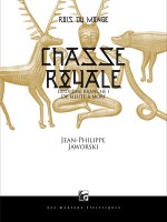 Rois Du Monde 2 - Chasse Royale I de Jaworski J-p. chez Moutons Electr