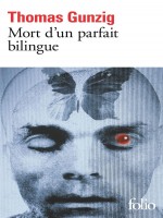 Mort D'un Parfait Bilingue de Gunzig Thomas chez Gallimard
