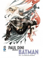 Paul Dini Presente Batman T2 de Dini/collectif chez Urban Comics