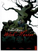 Robbie Burns Witch Hunter de Rennie Beeby Trevall chez Glenat Comics