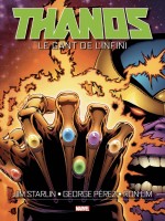Thanos: Le Gant De L'infini de Starlin/perez/lim chez Panini