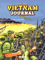 Vietnam Journal Volume3 - Du Delta A Dak To de Lomax Don chez Delirium 77