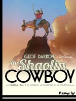 The Shaolin Cowboy - Vol03 - Le Jambon, Le Bouddha Et Le Tourteau 3 de Darrow Geof chez Futuropolis