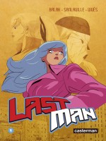 Lastman - T04 - Lastman - Nouvelle Edition de Balak/vives/rey chez Casterman