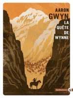 La Quete De Wynne de Gwyn Aaron chez Gallmeister