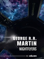Nightflyers de Martin George R.r. chez Actusf