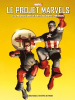 Le Projet Marvels : La Naissance Des Super-heros de Brubaker/epting chez Panini