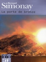 La Porte De Bronze de Simonay Bernard chez Gallimard