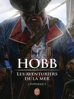 Les Aventuriers De La Mer, Integrale - 2 de Hobb Robin chez J'ai Lu