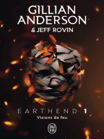 Visions De Feu - Earthend - T1 de Anderson/rovin chez J'ai Lu