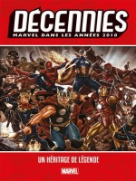Decennies: Marvel Dans Les Annees 2010 de Xxx chez Panini