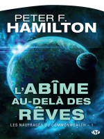 Naufrages Du Commonwealth, T1 : L'abime Au Dela Des Reves de Hamilton Peter F. chez Milady Imaginai