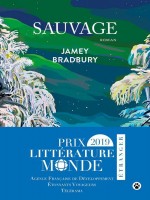 Sauvage de Bradbury Jamey chez Gallmeister