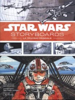 Star Wars Storyboards Trilogie de Xxx chez Huginn Muninn