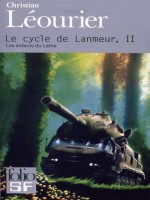 Le Cycle De Lanmeur (les Enfants Du Lethe) T2 de Leourier Christ chez Gallimard