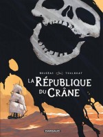 La Republique Du Crane de Brugeas Vincent chez Dargaud