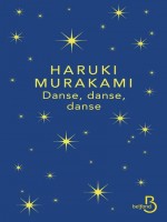 Danse, Danse, Danse de Murakami Haruki chez Belfond