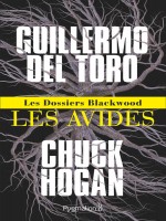 Les Avides - Les Dossiers Blackwood - 1 de Hogan/del Toro chez Pygmalion