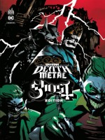 Batman Death Metal - Edition S - Batman Death Metal #2 Ghost Edition, Tome 2 / Edition Speciale, Lim de Xxx chez Urban Comics