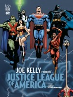 Joe Kelly Presente Justice League  - Tome 1 de Manhke Doug chez Urban Comics