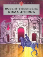 Roma Aeterna de Silverberg-r chez Lgf