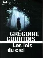 Les Lois Du Ciel de Courtois chez Gallimard